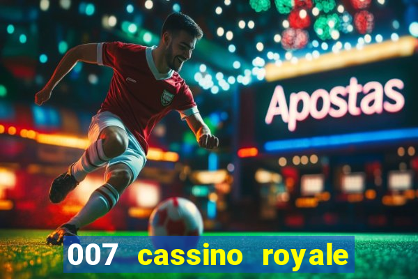 007 cassino royale download dublado 4shared